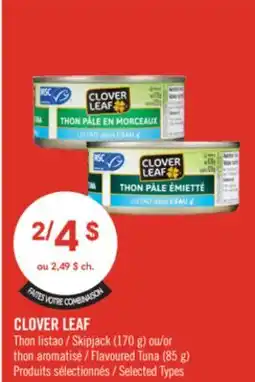 Pharmaprix CLOVER LEAF Skipjack (170 g) or Flavoured Tuna (85 g) offer