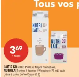 Pharmaprix LAIT'S GO SPORT PRO Milkshake, NUTRILAIT Whipping (473 mL) or Coffee Cream (1 L) offer