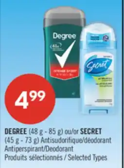 Pharmaprix DEGREE (48 g - 85 g) or SECRET (45 g - 73 g) Antiperspirant/Deodorant offer