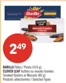 Pharmaprix BARILLA Pasta (410 g), CLOVER LEAF Smoked Oysters or Mussels (85 g) offer