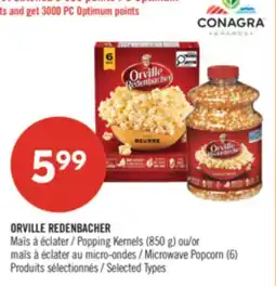 Pharmaprix ORVILLE REDENBACHER Popping Kernels (850 g) or Microwave Popcorn (6) offer