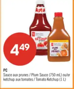 Pharmaprix PC Plum Sauce (750 mL) or Tomato Ketchup (1 L) offer