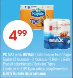 Pharmaprix PC MAX or ROYALE TIGER Paper Towels (2 Roll - 3 Roll) offer