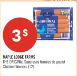 Pharmaprix MAPLE LODGE FARMS THE ORIGINAL Chicken Wieners offer