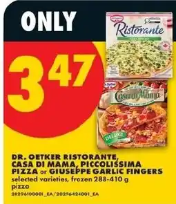 No Frills Dr. Oetker ristorante pizza or giuseppe garlic fingers offer
