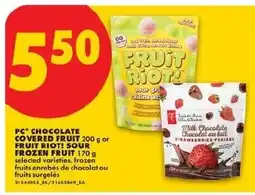 No Frills PC chocolate covered fruit or fruit riot! sour frozen fruit offer