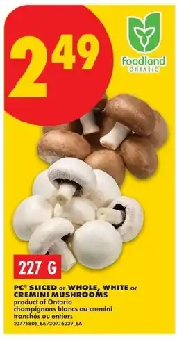 No Frills PC sliced or whole white or cremini mushrooms offer