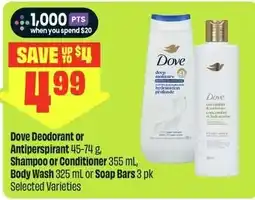 FreshCo Dove Deodorant or Antiperspirant, Shampoo or Conditioner, Body Wash or Soap Bars offer