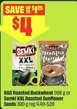 FreshCo R&S Roasted Buckwheat or Semki XXL Roasted Sunflower Seeds offer