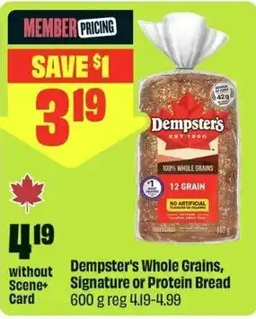 Dempster's Whole Grains, Signature or Protein Bread