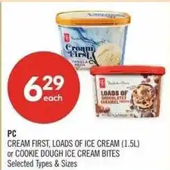 Shoppers Drug Mart PC cream first, loads of ice cream or cookie dough ice cream bites offer