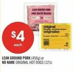 Shoppers Drug Mart Lean ground pork or no name original hot dogs offer