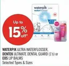Shoppers Drug Mart Waterpik ultra waterflosser, dentek ultimate dental guard (1's) or eos lip balms offer
