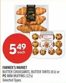 Shoppers Drug Mart Farmer's Market butter croissants, butter tarts or pc mini muffins offer