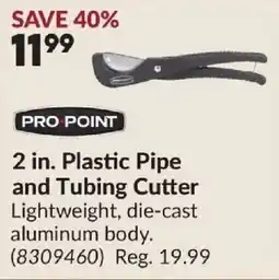 Princess Auto Pro Point 2 in. Plastic Pipe and Tubing Cutter offer