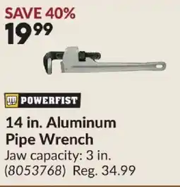 Princess Auto Powerfist 14 in. Aluminum Pipe Wrench offer