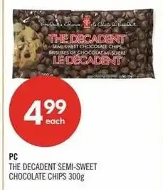 Shoppers Drug Mart PC the decadent semi-sweet chocolate chips offer