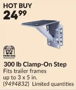 Princess Auto Vard Dog 300 lb Clamp-On Step offer