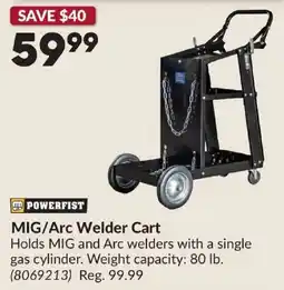 Princess Auto Powerfist mig/arc welder cart offer