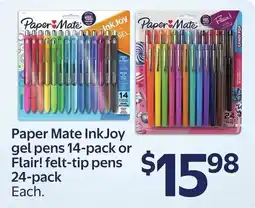 Walmart Paper Mate InkJoy gel pens or Flair! felt-tip pens offer