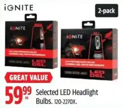 Canadian Tire Ignite selected led headlight bulbs offer