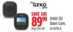 Canadian Tire my GEKO gear Orbit 132 Dash Cam. offer