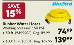 Princess Auto Blubird rubber water hoses offer