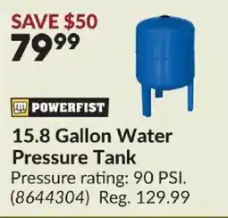 Princess Auto Powerfist 15.8 Gallon Water Pressure Tank offer