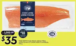 Sobeys True North Fresh Atlantic Salmon Fillets offer
