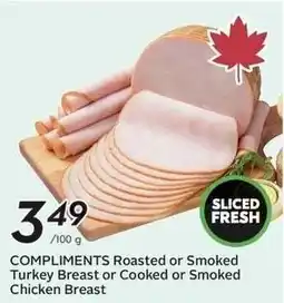 Sobeys Compliments Roasted or Smoked Turkey Breast or Cooked or Smoked Chicken Breast offer
