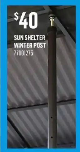 Canac Sun Shelter Winter Post offer