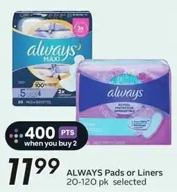 Sobeys Always Pads or Liners offer