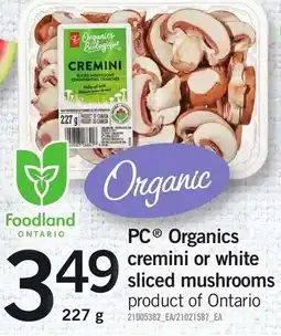 Loblaws PC Organics cremini or white sliced mushrooms offer