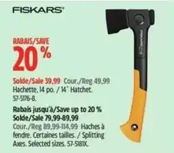 Canadian Tire Fiskars hatchet 14 po offer