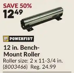 Princess Auto Powerfist 12 in. Bench-Mount Roller offer
