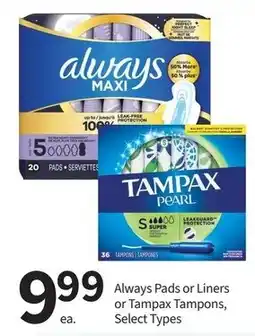 Pharmasave Always pads or liners or Tampax tampons offer