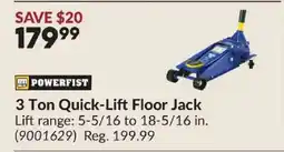 Princess Auto Powerfist 3 Ton Quick-Lift Floor Jack offer