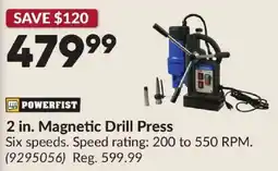 Princess Auto Powerfist 2 in. Magnetic Drill Press offer