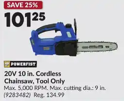 Princess Auto Powerfist 20v 10 in. cordless chainsaw offer