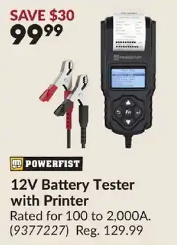 Princess Auto Powerfist 12v battery tester with printer offer
