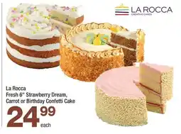 Highland Farms La Rocca Fresh 6 Strawberry Dream, Carrot or Birthday Confetti Cake offer