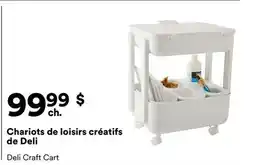 Michaels Chariots de loisirs créatifs de Deli offer
