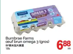 T&T Supermarket BURNBRAE FARMS ŒUF BRUN OMEGA 3 18s offer