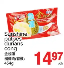 T&T Supermarket Sunshine pulpes durians cong offer