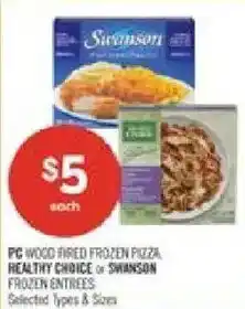 Shoppers Drug Mart PC wood fired frozen pizza healthy choice or swanson frozen entrees offer