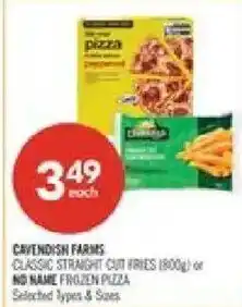 Shoppers Drug Mart Cavendish Farms classic straight cut fries or no name frozen pizza offer