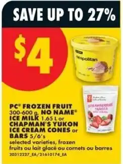 No Frills pc frozen fruit ice milk or chapman's yukon ice cream cones or bars offer