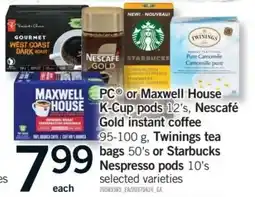Fortinos PC or Maxwell House Nescafé Gold Twinings Starbucks Nespresso offer