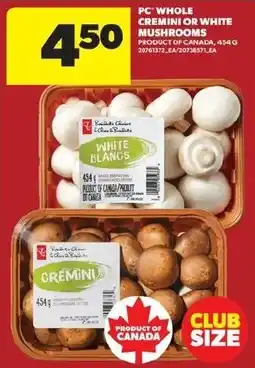 Real Canadian Superstore PC whole cremini or white mushrooms offer