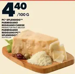 Loblaws PC splendido parmesan reggiano cheese offer